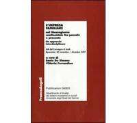 L' impresa familiare nel Mezzogiorno continentale fra passato e presente. Un approccio interdisciplinare. Atti del Convegno di studi (Benevento, 2007)