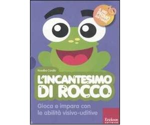 L' incantesimo di Rocco. Gioca e impara con le abilità visivo-uditive. Con CD-ROM