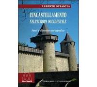 L' incastellamento nell'Europa occidentale. Fonti e dibattito storiografico
