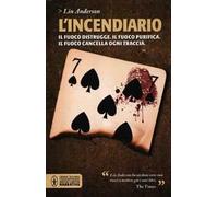L' incendiario