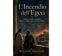 L’Incendio dell’Egeo: Cause e primi scontri della Guerra del Peloponneso