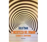 L' incertezza del domani. Esodati e dintorni