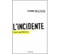 L' incidente. Storia di una rinascita