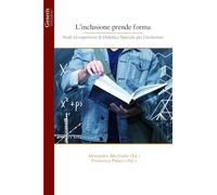 L’inclusione prende forma: Studi ed esperienze di Didattica Speciale per l’inclusione