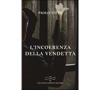 L' incoerenza della vendetta