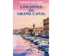 L’INCONNUE DU GRAND CANAL
