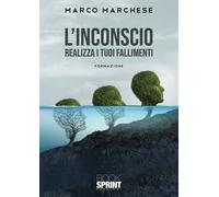 L’inconscio - Marco Marchese - Booksprint
