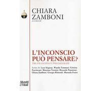 L' inconscio può pensare. Tra filosofia e psicoanalisi