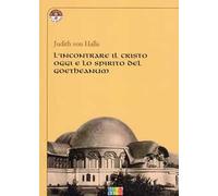 L' incontrare il Cristo oggi e lo spirito del Goetheanum