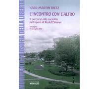 L'incontro con l'altro. Il percorso alla socialità nell'opera di Rudolf Steiner