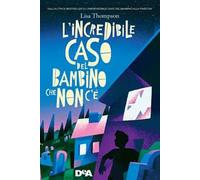 L' incredibile caso del bambino che non c'è