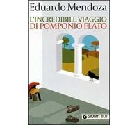 L' incredibile viaggio di Pomponio Flato