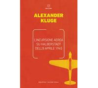 L' incursione aerea su Halbertstadt dell'8 aprile 1945