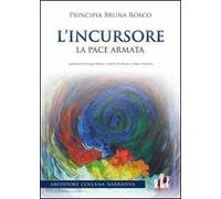 L' incursore. La pace armata