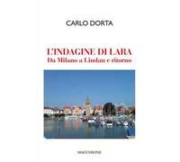 L' indagine di Lara. Da Milano a Lindau e ritorno