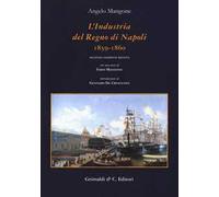 L' industria del Regno di Napoli (1859-1860)