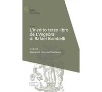 L' inedito terzo libro de l'Algebra di Raffaele Bombelli