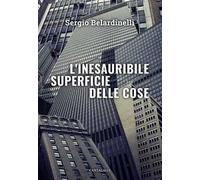 L' inesauribile superficie delle cose
