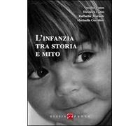 L' infanzia tra storia e mito