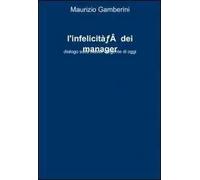 L' infelicità dei manager