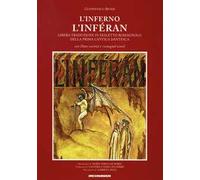 L' Inferno. L'Inféran. Libera traduzione in dialetto romagnolo della prima cantica dantesca