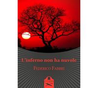 L’inferno non ha nuvole di Federico Fabbri , Flaneurs