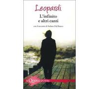 L' infinito e altri canti. Con il racconto di Stefano Dal Bianco