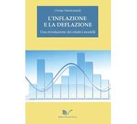 L' inflazione e la deflazione. Una rivisitazione dei relativi modelli