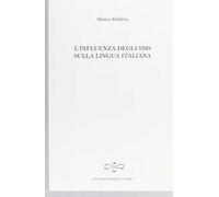 L' influenza degli SMS sulla lingua italiana
