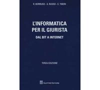 L' informatica per il giurista. Dal bit a internet