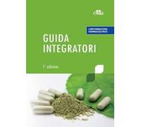 L' informatore farmaceutico. Guida integratori