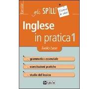L' inglese in pratica. Vol. 1: Livello di base.