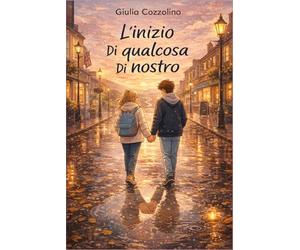 L’inizio di qualcosa di nostro