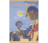 L' inka ribelle