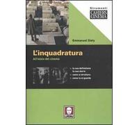 L' inquadratura. All'inizio del cinema