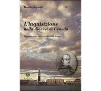 L' inquisizione nella diocesi di Ceneda