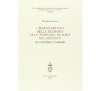 L’insegnamento della filosofia alla “Sapienza” di Roma nel Seicento Le cattedre