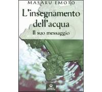 L'insegnamento dell'acqua. Il suo messaggio
