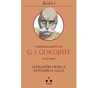 L' insegnamento di G. I. Gurdjieff e le sue origini