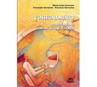 L' insegnamento. Progettazione comunicazione efficacia