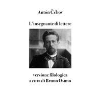 L’insegnante di lettere: versione filologica a cura di Bruno Osimo