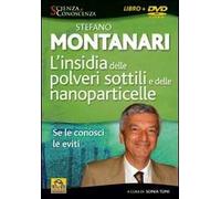 L' insidia delle polveri sottili e delle nanoparticelle. Se le conosci le eviti. DVD