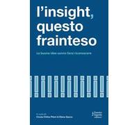 L' insight questo frainteso. Le buone idee sanno farsi riconoscere