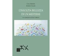 L' insolita bellezza di un mestiere. Due assistenti sociali complici