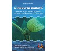 L' insolita unicità di un tratto di Mar Jonio, compreso tra le città di Maruggio e di Torricella. Con Cassetta audio