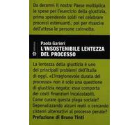 L' insostenibile lentezza del processo