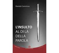 L' insulto al di là della parola