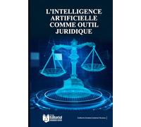 L’intelligence Artificielle Comme outil Du Droit