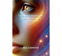 "L’Intelligence Émotionnelle : Philosophie, Pratique et Réflexion"
