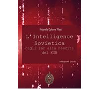 L’intelligence sovietica dagli zar alla nascita del KGB - Colonna Vilasi, 2020